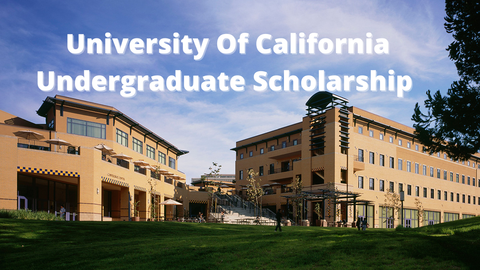 SCHOLARSHIP : University Of California Irvin ,USA Undergraduate Scholarship 2022/2023 | APPLY NOW |
