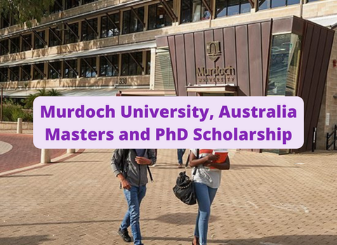 SCHOLARSHIP: Murdoch University, Australia Masters & PhD Scholarship 2022/2023 |APPLY NOW|