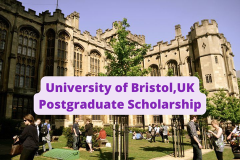 SCHOLARSHIP: University of Bristol, UK Masters and PhD Scholarship 2022/2023 |APPLY NOW|