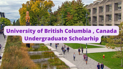 SCHOLARSHIP: University of British Columbia, Canada Undergraduate Scholarship 2022/2023 |APPLY NOW|