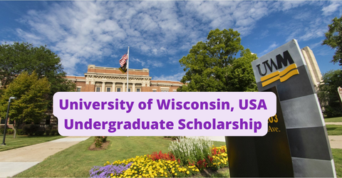 SCHOLARSHIP: University of Wisconsin, USA Undergraduate Scholarship 2022/2023 |APPLY NOW|