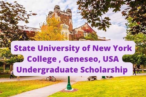 SCHOLARSHIP: State University of New York College , Geneseo , USA Undergraduate Scholarship 2023/2024 |APPLY NOW|