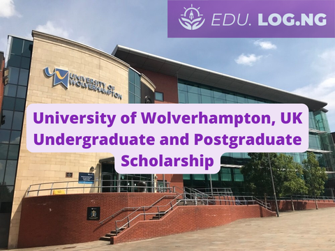 University of Wolverhampton, UK Undergraduate and Graduate Scholarship 2023/2024 |APPLY NOW|