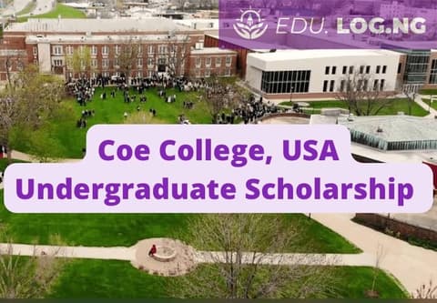 SCHOLARSHIP: Coe College, USA Undergraduate Scholarship 2023/2024 |APPLY NOW|