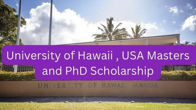 SCHOLARSHIP: University of Hawaii, USA Masters and PhD 2024 MBA Scholarship |APPLY NOW|