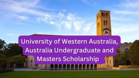 SCHOLARSHIP: University of Western Australia, Australia Undergraduate and Masters Scholarship |APPLY NOW|