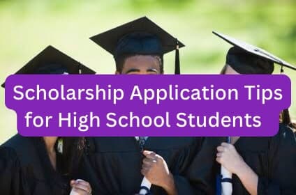 Scholarship Application Tips for High School Students