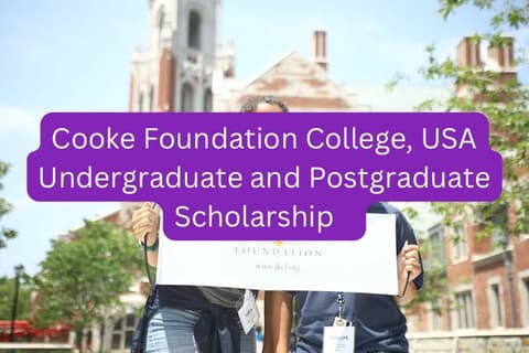 SCHOLARSHIP: Cooke Foundation College, USA Undergraduate Scholarship 2023/2024 |APPLY NOW|