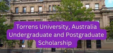 SCHOLARSHIP: Torrens University, Australia Undergraduate and Postgraduate Scholarship 2023/2024 |APPLY NOW|