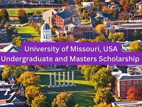 SCHOLARSHIP: University of Missouri, USA Undergraduate and Masters Scholarship 2023/2024 |APPLY NOW|
