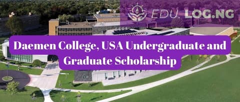 SCHOLARSHIP: Daemen College, USA Undergraduate and Graduate Scholarship 2024/2025 |APPLY NOW|