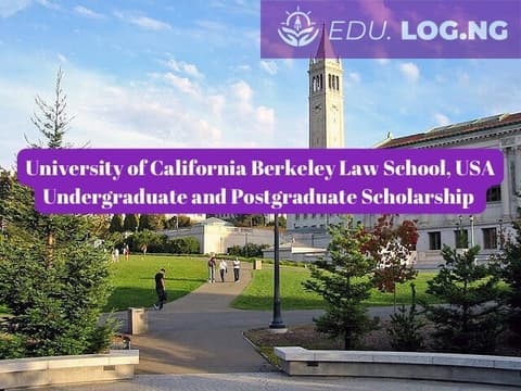 SCHOLARSHIP: University of California Berkeley Law School, USA Undergraduate and Postgraduate Scholarship 2024 |APPLY NOW|
