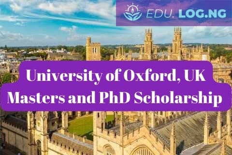 SCHOLARSHIP: University of Oxford, UK Clarendon Scholarship 2024 |APPLY NOW|