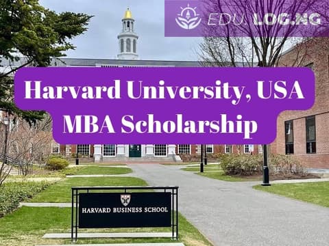 SCHOLARSHIP: Harvard University, USA MBA Scholarship 2024 |APPLY NOW|