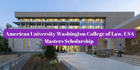 SCHOLARSHIP: American University Washington , USA Masters Scholarship 2024 |APPLY NOW |