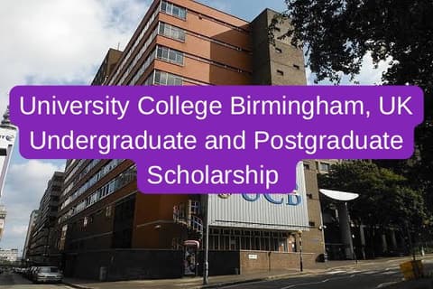 SCHOLARSHIP: University College Birmingham, UK Undergraduate and Postgraduate Scholarship |APPLY NOW|