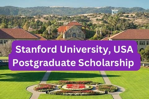 SCHOLARSHIP: Stanford University, USA Postgraduate Scholarship 2025 |APPLY NOW|