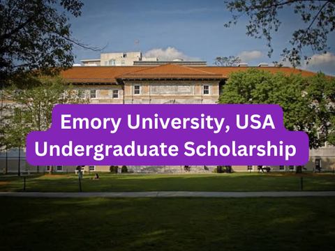 SCHOLARSHIP: Emory University, USA Undergraduate Scholarship 2025 |APPLY NOW|