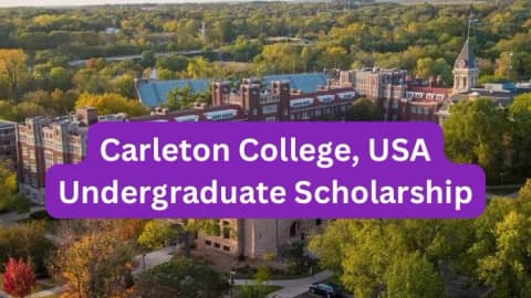SCHOLARSHIP: Carleton College, USA Undergraduate Scholarship 2025 |APPLY NOW|