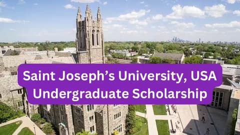 SCHOLARSHIP: Saint Joseph’s University, USA Undergraduate Scholarship 2025 |APPLY NOW|