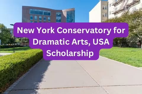 SCHOLARSHIP:New York Conservatory for Dramatic Arts, USA&nbsp;Scholarship 2025 |APPLY NOW|