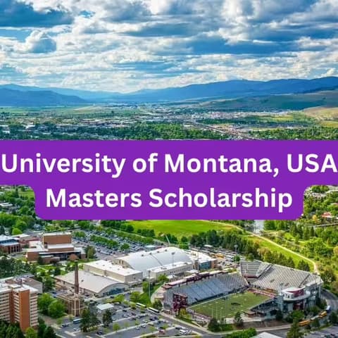 SCHOLARSHIP: University of Montana, USA Masters Scholarship 2025 |APPLY NOW|