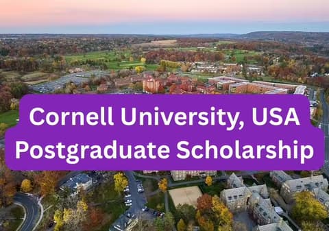SCHOLARSHIP: Cornell University, USA Postgraduate Scholarship 2026 |APPLY NOW|