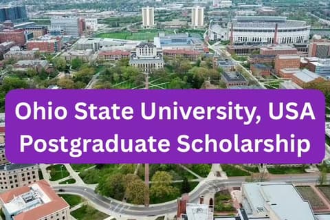 SCHOLARSHIP: Ohio State University, USA Postgraduate Scholarship 2025 |APPLY NOW|