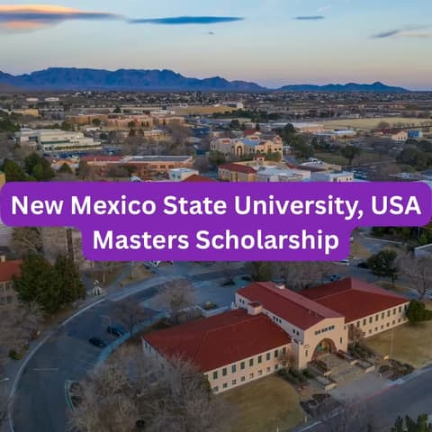 SCHOLARSHIP: New Mexico State University, USA Masters Scholarship 2026 |APPLY NOW|