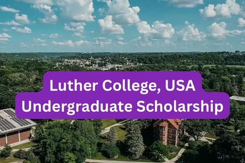 SCHOLARSHIP: Luther College, USA Undergraduate Scholarship 2026 |APPLY NOW|