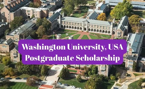 SCHOLARSHIP: Washington University, USA Postgraduate Scholarship 2026 |APPLY NOW|