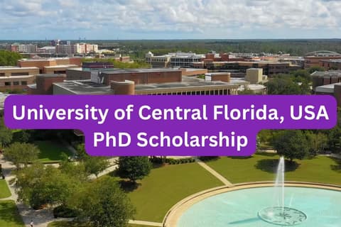 SCHOLARSHIP: University of Central Florida, USA PhD Scholarship 2026 |APPLY NOW|