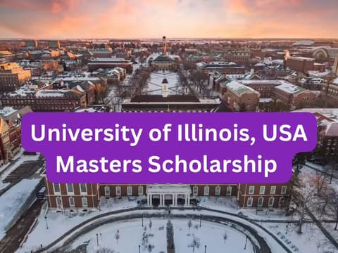 SCHOLARSHIP: University of Illinois, USA Masters Scholarship 2026 |APPLY NOW|