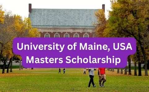 SCHOLARSHIP: University of Maine, USA Masters Scholarship 2026 |APPLY NOW|