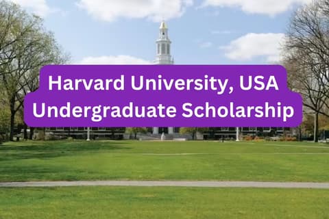 SCHOLARSHIP: Harvard University, USA Undergraduate Scholarship 2026 |APPLY NOW|