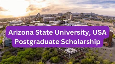 SCHOLARSHIP: Arizona State University, USA Postgraduate Scholarship 2026 |APPLY NOW|