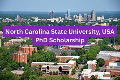 SCHOLARSHIP: North Carolina State University, USA PhD Scholarship 2026 |APPLY NOW|