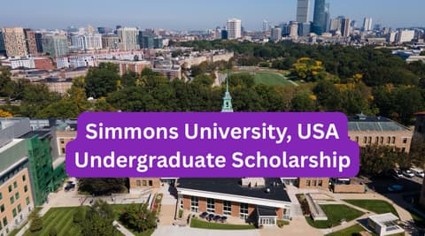 SCHOLARSHIP: Simmons University, USA Undergraduate Scholarship 2026 |APPLY NOW|