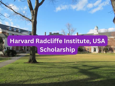 SCHOLARSHIP: Harvard Radcliffe Institute, USA Scholarship 2026 |APPLY NOW|