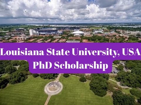 SCHOLARSHIP: Louisiana State University, USA PhD Scholarship 2026 |APPLY NOW|