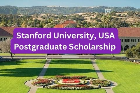 SCHOLARSHIP: Stanford University, USA Postgraduate Scholarship 2026 |APPLY NOW|