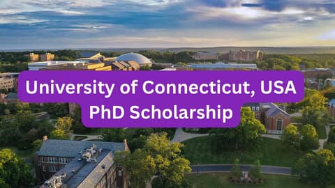 SCHOLARSHIP: University of Connecticut, USA PhD Scholarship 2027 |APPLY NOW|