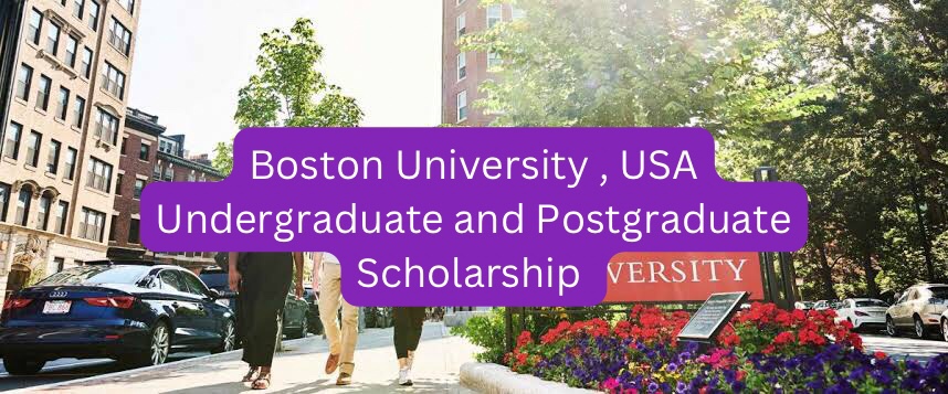 SCHOLARSHIP: Boston University, USA Undergraduate and Postgraduate ...